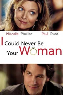 I could never be your woman(2007) Movies