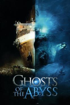 Ghosts of the Abyss(2003) Movies