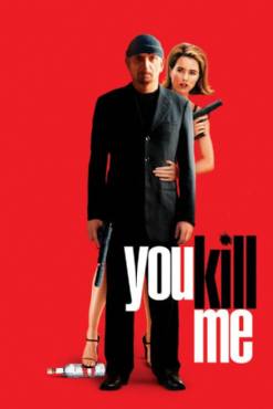 You Kill Me(2007) Movies