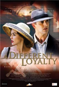 A Different Loyalty(2004) Movies