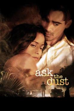 Ask the dust(2006) Movies