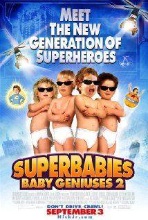 Superbabies: Baby Geniuses 2(2004) Movies