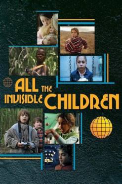 All the Invisible Children(2005) Movies