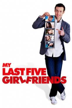 My Last Five Girlfriends(2009) Movies