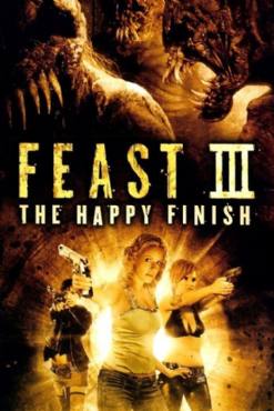 Feast III: The Happy Finish(2009) Movies