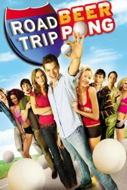 Road Trip: Beer Pong(2009) Movies