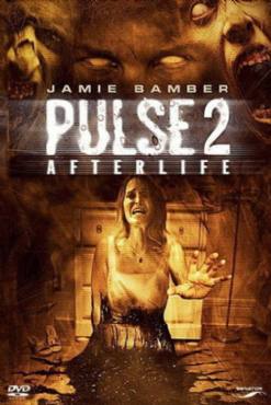 Pulse 2: Afterlife(2008) Movies