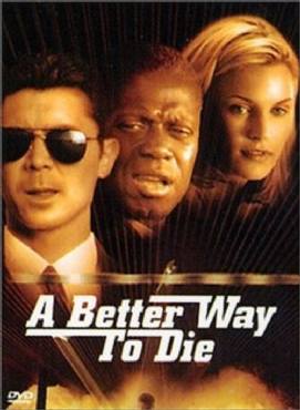 A Better Way to Die(2000) Movies