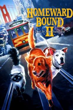 Homeward Bound II: Lost in San Francisco(1996) Movies