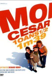 Moi Cesar, 10 ans 1/2, 1m39(2003) Movies