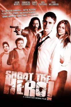 Shoot the Hero(2010) Movies