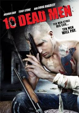 Ten Dead Men(2008) Movies
