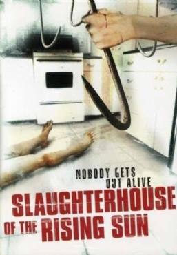 Slaughterhouse of the Rising Sun(2005) Movies