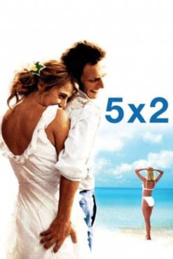 5x2(2004) Movies