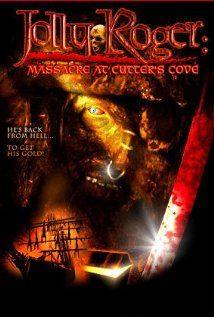 Jolly Roger: Massacre at Cutters Cove(2005) Movies