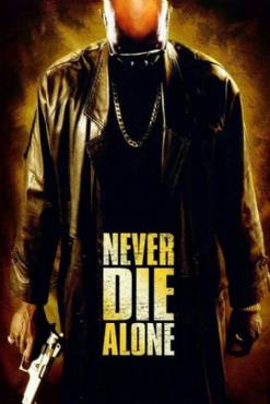 Never Die Alone(2004) Movies