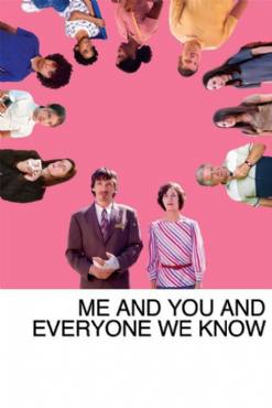 Me and You and Everyone We Know(2005) Movies