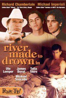 River Made to Drown In(1997) Movies