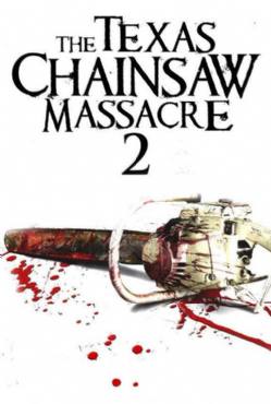 The Texas Chainsaw Massacre 2(1986) Movies