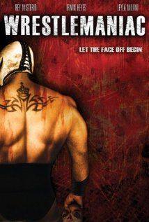 El Mascarado Massacre:Wrestlemaniac(2006) Movies