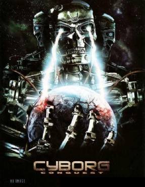 Cyborg Conquest(2009) Movies