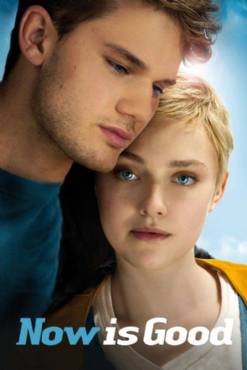 Now Is Good(2012) Movies