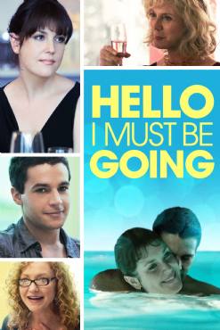 Hello I Must Be Going(2012) Movies