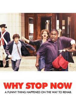 Why Stop Now(2012) Movies
