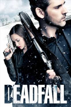 Deadfall(2012) Movies