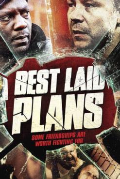 Best Laid Plans(2012) Movies