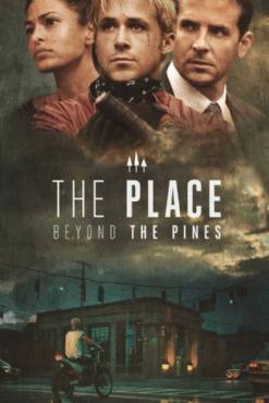 The Place Beyond the Pines(2012) Movies