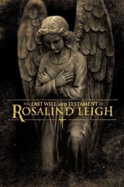 The Last Will and Testament of Rosalind Leigh(2012) Movies