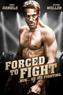 Forced to Fight(2011) Movies