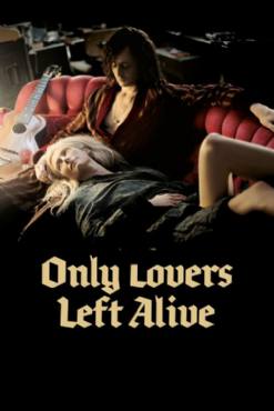 Only Lovers Left Alive(2013) Movies