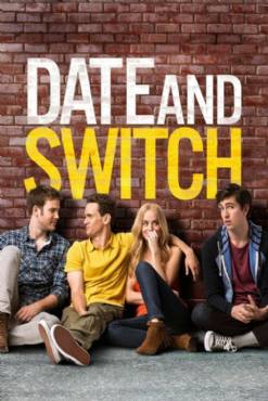 Date and Switch(2014) Movies
