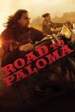 Road to Paloma(2014) Movies
