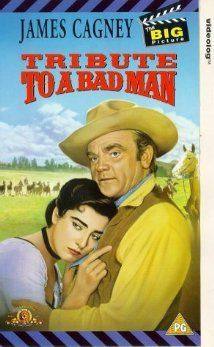 Tribute to a Bad Man(1956) Movies