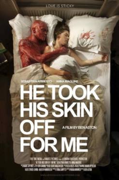 He Took His Skin Off for Me(2014) Movies