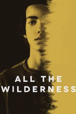 All the Wilderness(2014) Movies