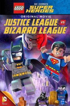 Lego DC Comics Super Heroes: Justice League vs. Bizarro League(2015) Cartoon