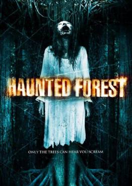 Haunted Forest(2007) Movies