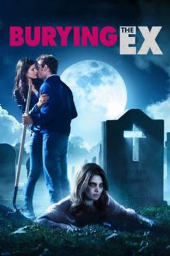 Burying the Ex(2014) Movies