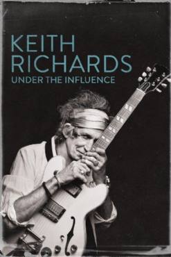 Keith Richards: Under the Influence(2015) Movies