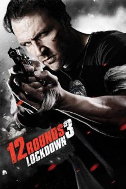 12 Rounds 3: Lockdown(2015) Movies