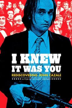 I Knew It Was You: Rediscovering John Cazale(2009) Movies
