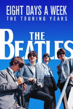 The Beatles: Eight Days a Week - The Touring Years(2016) Movies