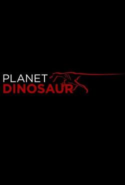 Planet Dinosaur(2011) 
