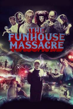 The Funhouse Massacre(2015) Movies