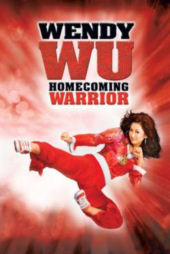 Wendy Wu: Homecoming Warrior(2006) Movies