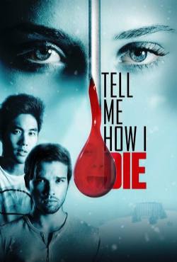Tell Me How I Die(2016) Movies